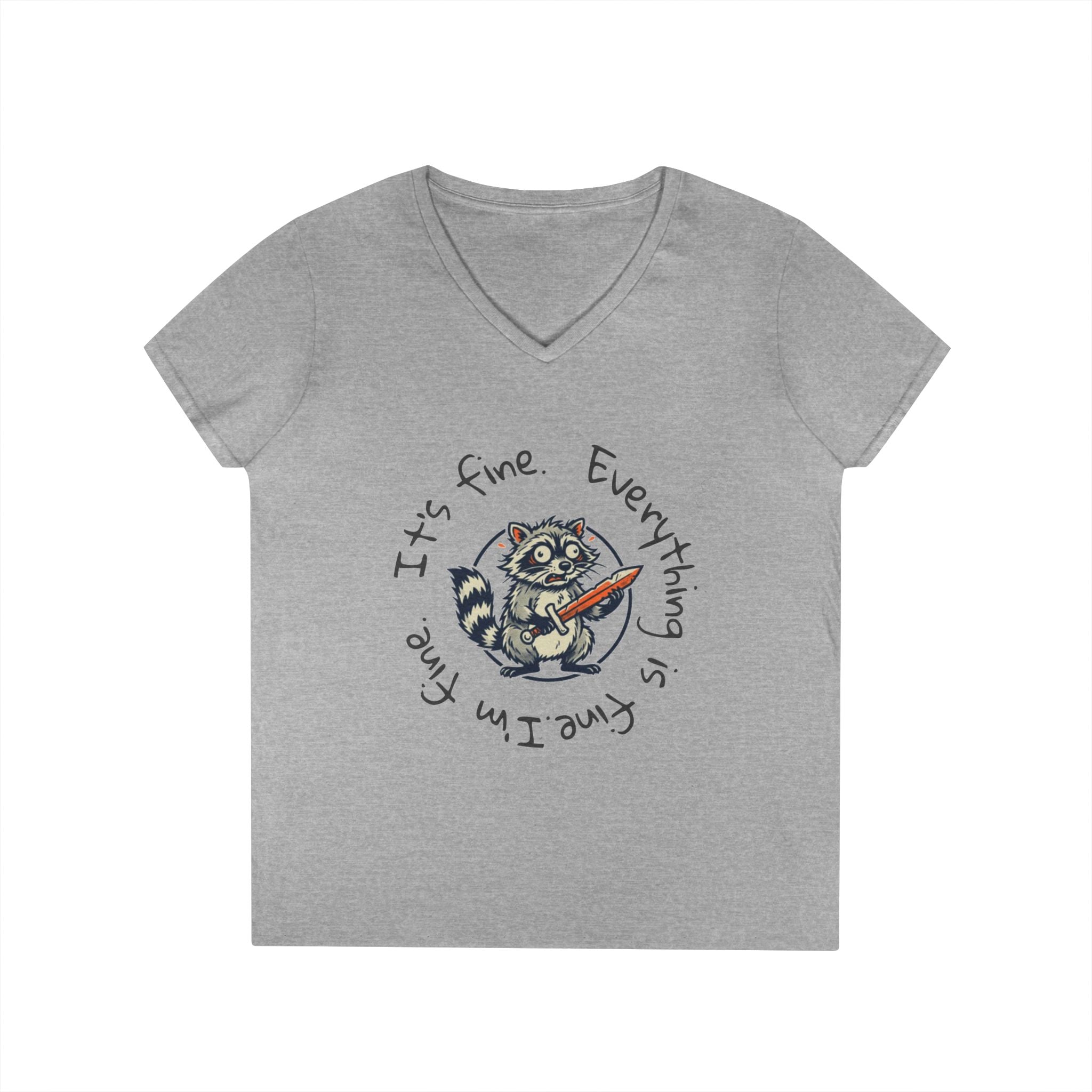 Raccoon V-Neck Tee — "It's Fine. Everything is Fine." Ladies' Graphic Shirt