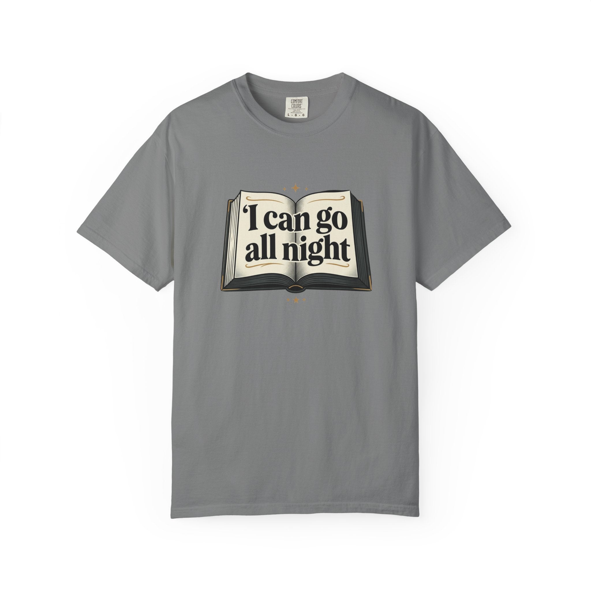 I Can Go All Night Book Graphic T-Shirt