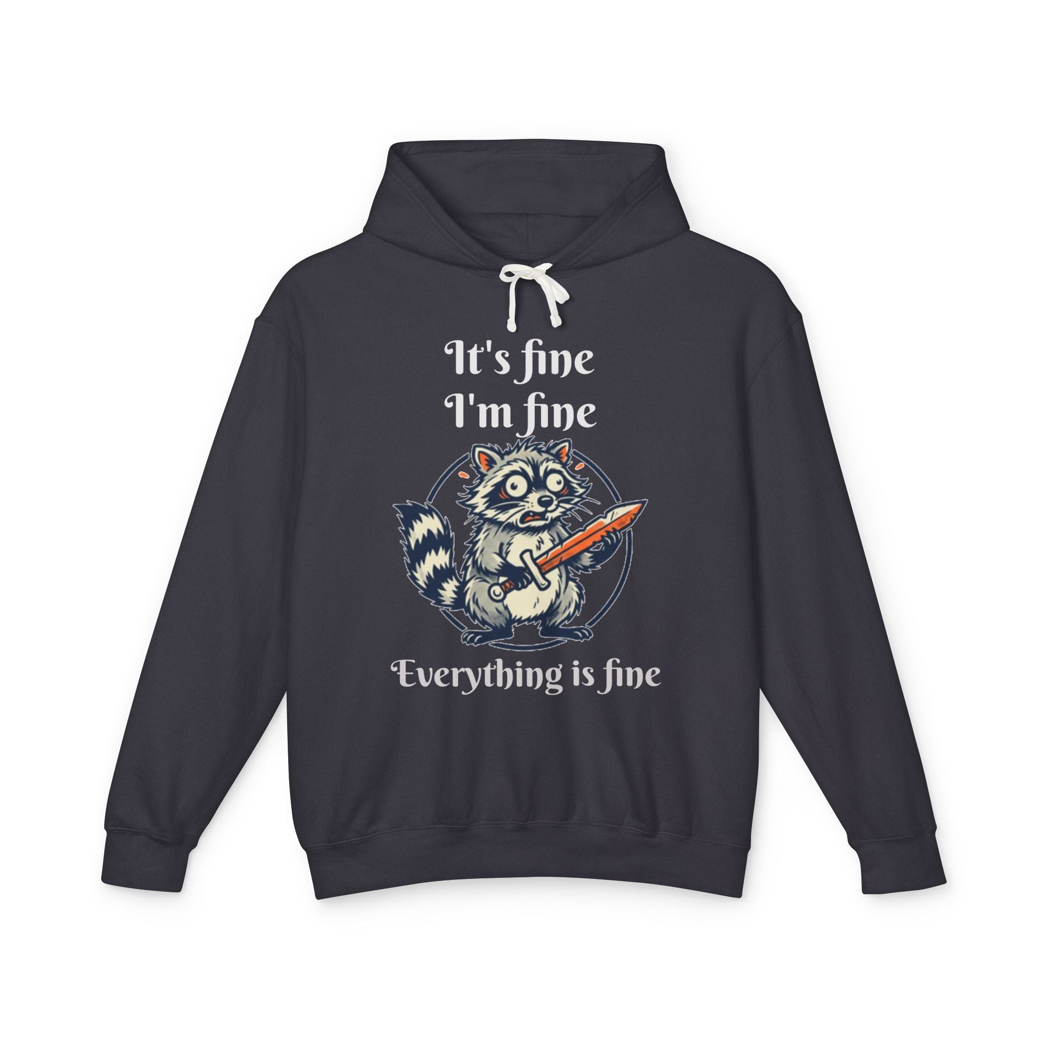 "Everything Is Fine" Raccoon Hoodie — Knife-Wielding Raccoon Graphic