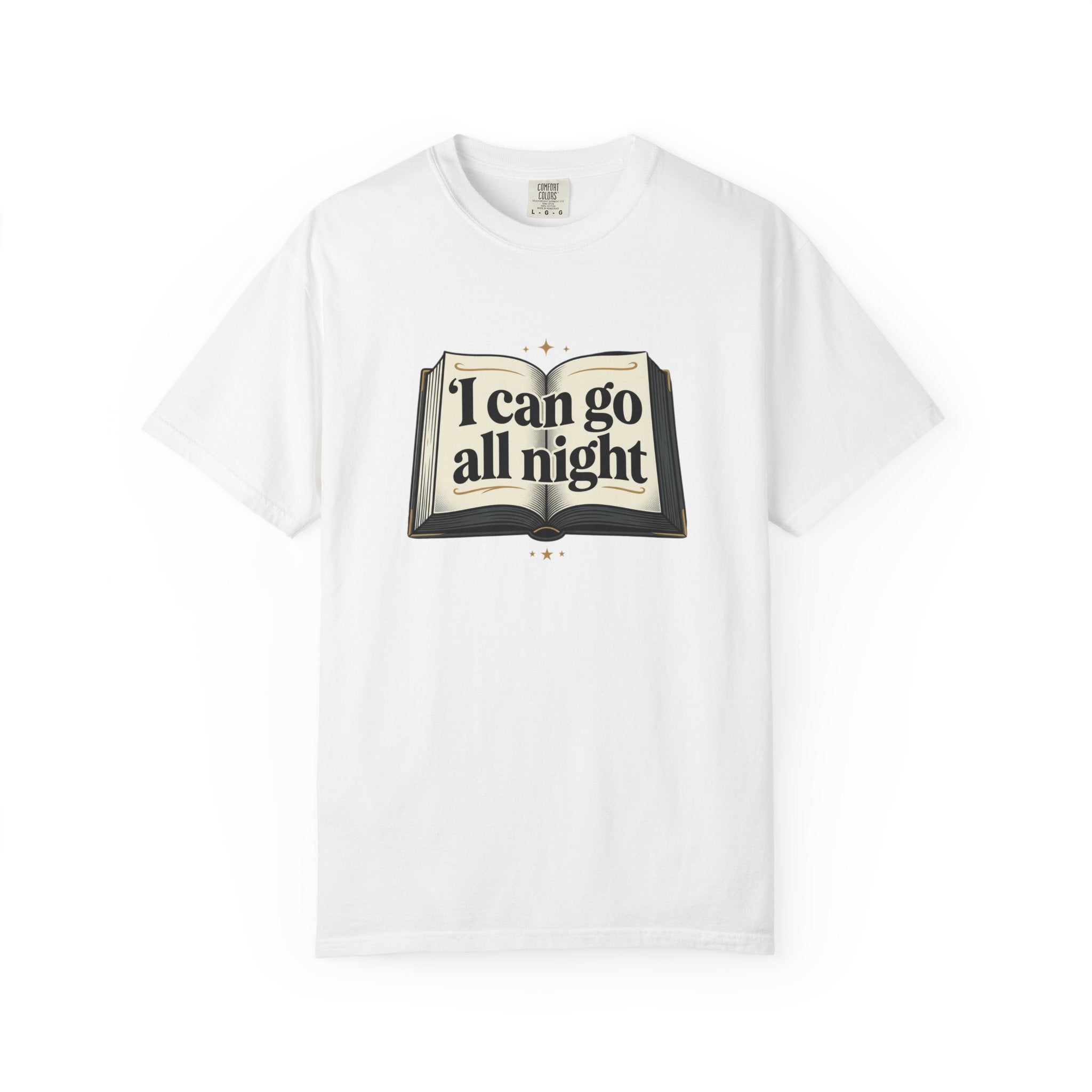 I Can Go All Night Book Graphic T-Shirt