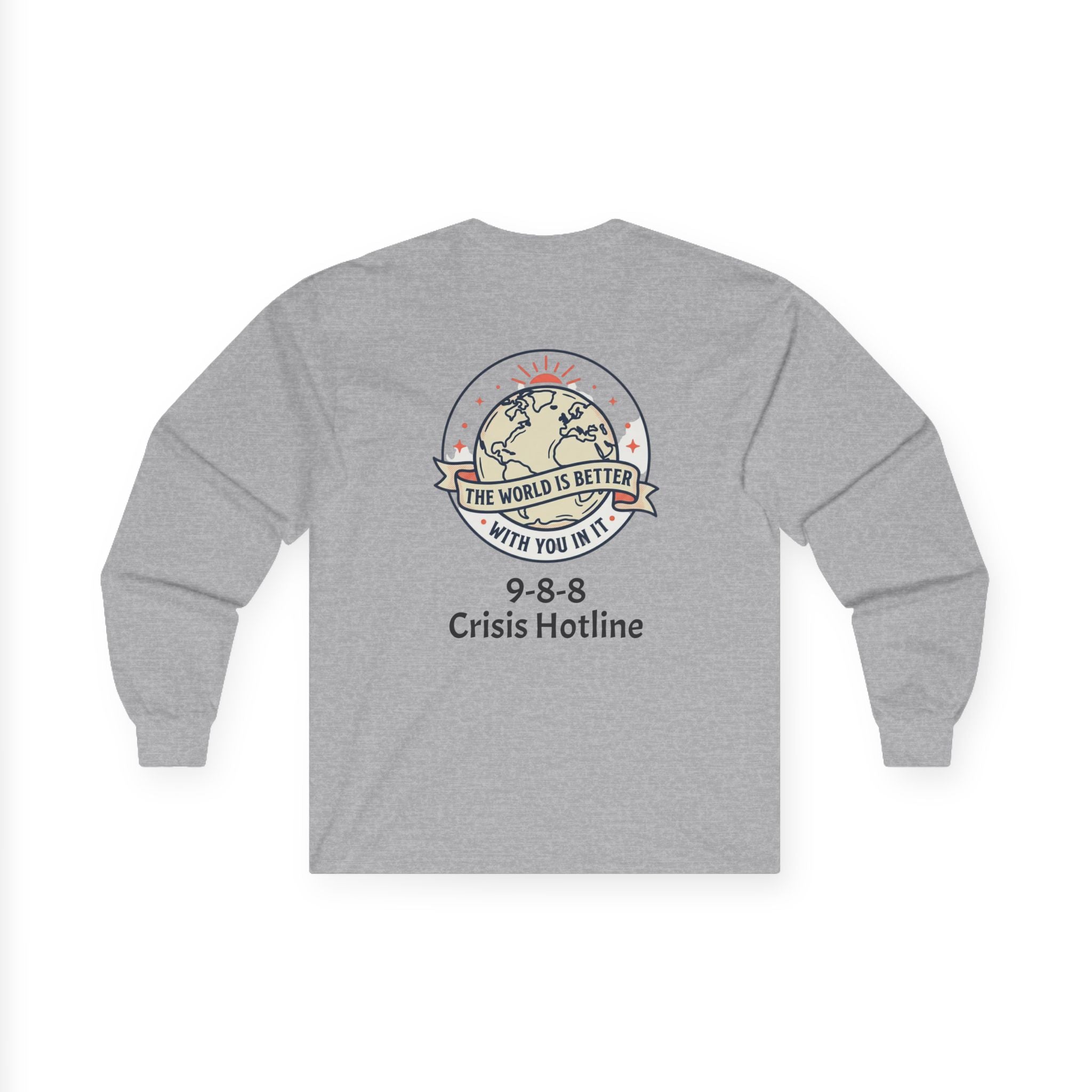 “The World Is Better With You In It” Semi-Colon Crisis Hotline Long Sleeve Tee